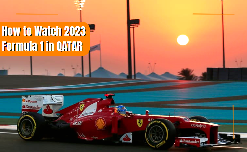 Formula 1 in Qatar How to watch F1 in Qatar