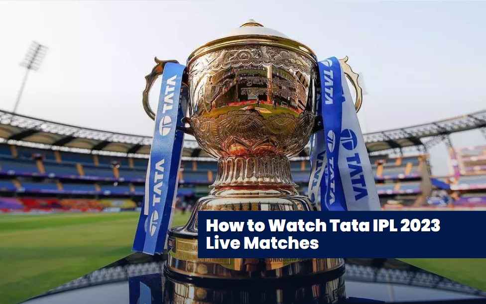 How to Watch IPL 2024 Live Stream for FREE