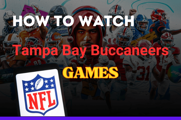 How to watch Tampa Bay Buccaneers Games Live Stream